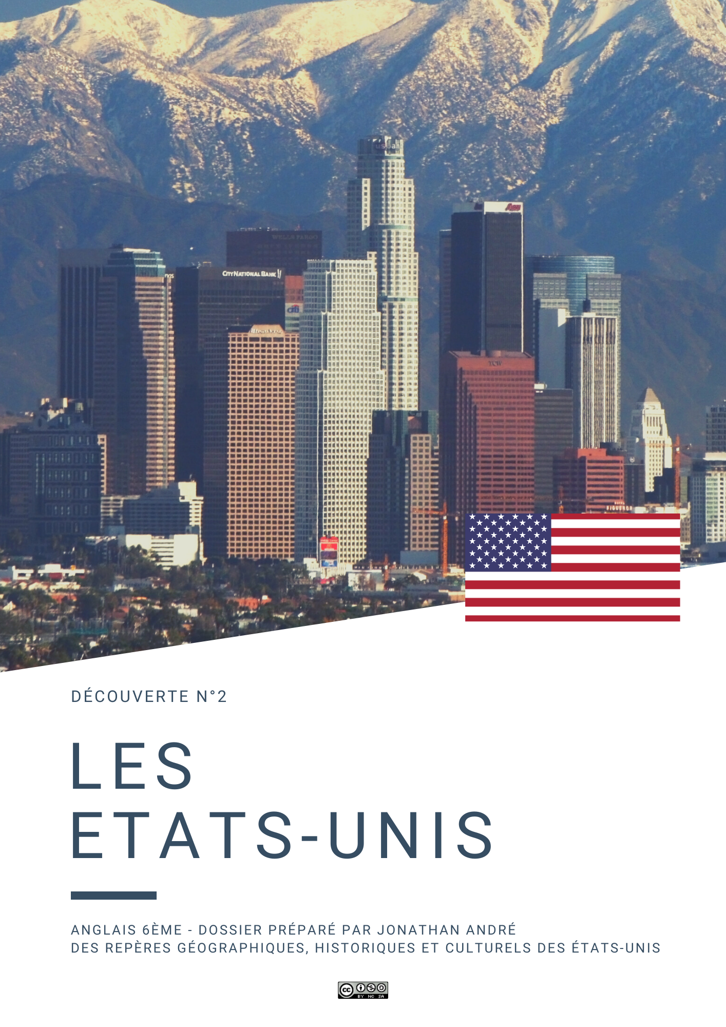 Découverte N°2 - Les Etats-Unis Découverte N°2 - Les Etats-Unis